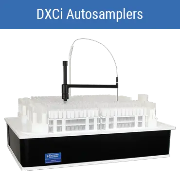 DXCi Autosamplers for ICP/ICPMS DXCi Autosamplers for ICP/ICPMS