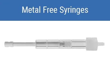 Metal Free Syringes Metal Free Syringes