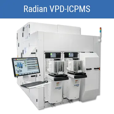 Radian VPD-ICPMS Radian VPD-ICPMS